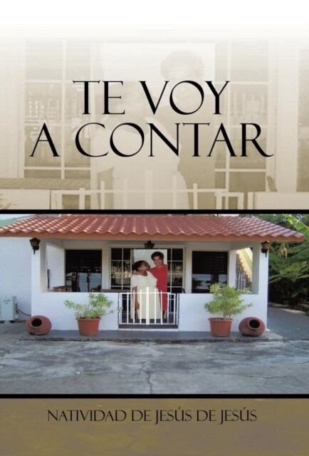 Te Voy A Contar (Hardcover)