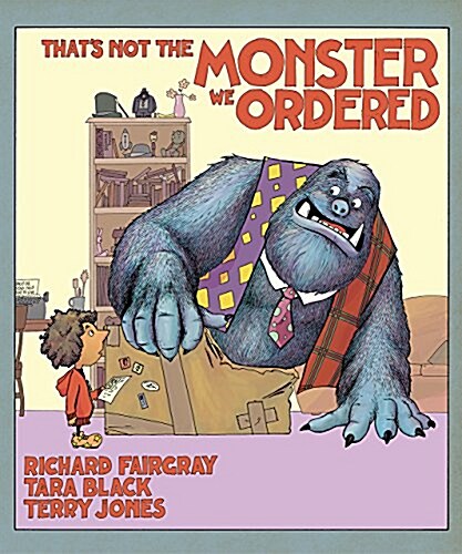 Thats Not the Monster We Ordered (Hardcover)