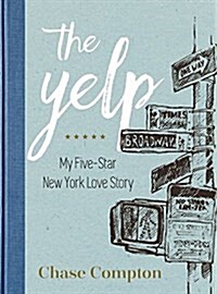 The Yelp: A Heartbreak in Reviews (Hardcover)