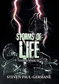 Storms of Life: Storm: Book III (Hardcover)