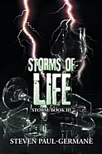 Storms of Life: Storm: Book III (Paperback)
