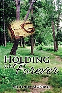 Holding on Forever (Paperback)