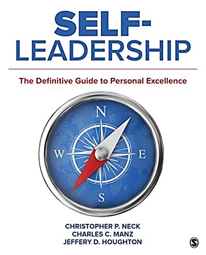 Self-Leadership: The Definitive Guide to Personal Excellence (Paperback)