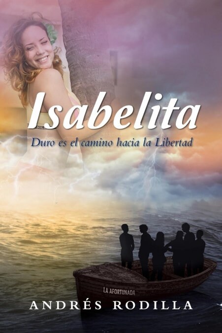 Isabelita: Duro es el camino hacia la libertad (Paperback)
