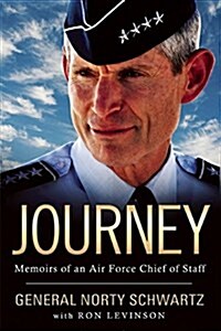 Journey: Memoirs of an Air Force Chief of Staff (Hardcover)