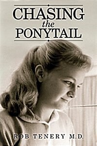 Chasing the Ponytail (Paperback)