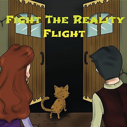 Fight the Reality Flight (Paperback)