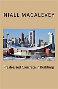 Prestressed Concrete in Buildings (Paperback)