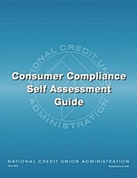 Consumer Compliance Self Assessment Guide (Paperback)