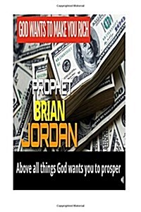 God Wants to Make You Rich (Paperback)