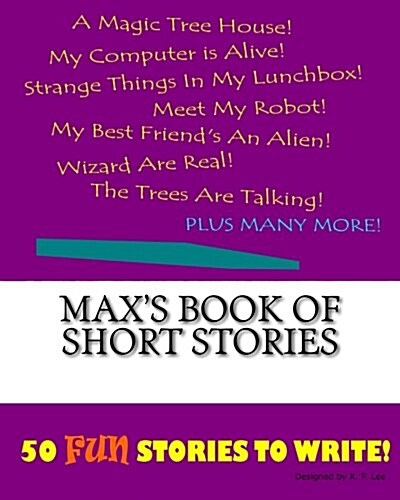Maxs Book of Short Stories (Paperback, Large Print)