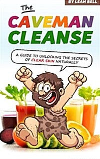 The Caveman Cleanse (Paperback)