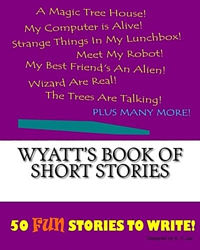 Wyatts Book of Short Stories (Paperback, Large Print)