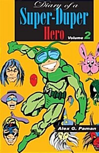 Diary of a Super-Duper Hero (Paperback)