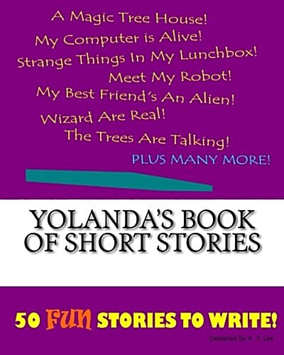 Yolandas Book of Short Stories (Paperback, Large Print)