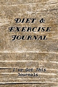 Diet & Exercise Journal: Rugged (Paperback)