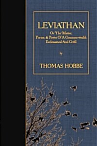 Leviathan: Or the Matter, Forme, & Power of a Common-Wealth Ecclesiastical and CIVILL (Paperback)