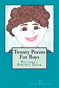 Twenty Poems for Boys: Picture/ Poetry Book (Paperback)