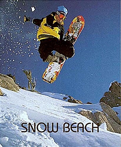 Snow Beach: Snowboarding Style 86-96 (Hardcover)