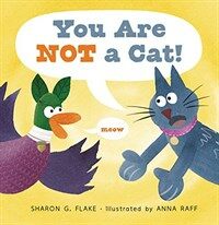 You Are Not a Cat! (Hardcover)