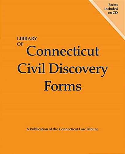 Library of Connecticut Civil Discovery Forms (Paperback)