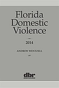 Florida Domestic Violence (Paperback)