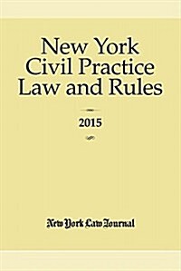 New York Civil Practice Law and Rules (Paperback)
