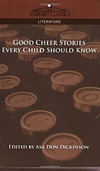 Good Cheer Stories Every Child Should Know (Paperback)