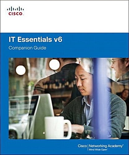 IT Essentials Companion Guide, Volume 6 (Hardcover)