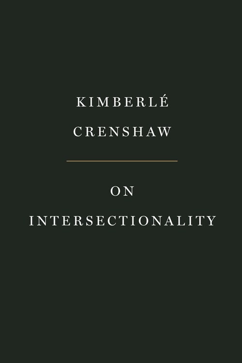 On Intersectionality: Essential Writings (Paperback)