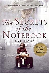 The Secrets of the Notebook: A Womans Quest to Uncover Her Royal Family Secret (Paperback)