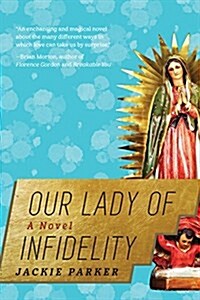 Our Lady of Infidelity (Paperback)