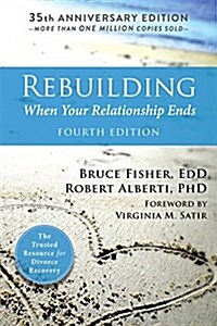 Rebuilding: When Your Relationship Ends (Paperback, 4)