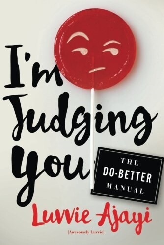 Im Judging You: The Do-Better Manual (Paperback)