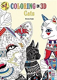 Coloring in 3d Cats (Paperback, CLR, CSM)
