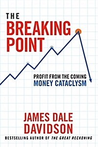 The Breaking Point: Profit from the Coming Money Cataclysm (Hardcover)