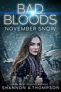 Bad Bloods: November Snow (Paperback)