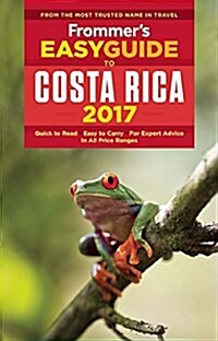 Frommers Easyguide to Costa Rica 2017 (Paperback, 4th)