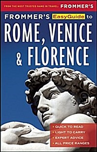 Frommers Easyguide to Rome, Florence and Venice 2017 (Paperback, 4th)