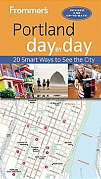 Frommers Portland Day by Day (Paperback, 2)