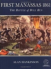 First Manassas 1861 (Paperback)