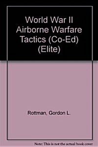 World War II Airborne Warfare Tactics Co-ed (Hardcover)