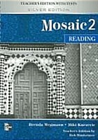 [중고] Mosaic 2 Reading : Teachers Edition with Tests (Silver Edition, 교재별매)