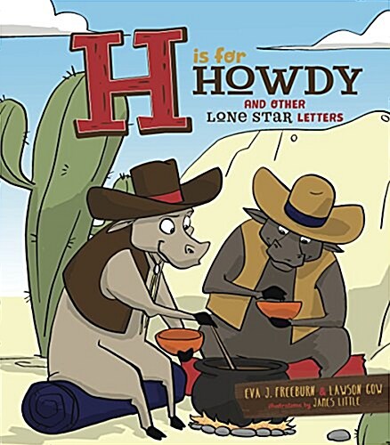 H Is for Howdy: And Other Lone Star Letters (Hardcover)