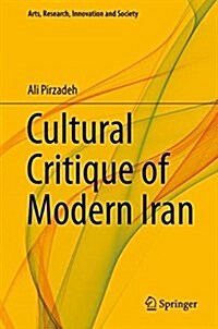 Iran Revisited: Exploring the Historical Roots of Culture, Economics, and Society (Hardcover, 2016)