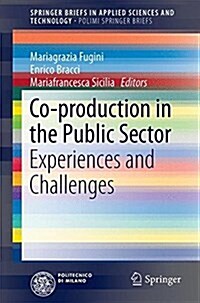 Co-Production in the Public Sector: Experiences and Challenges (Paperback, 2016)