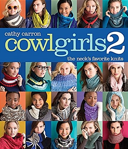 Cowl Girls 2: The Necks Favorite Knits (Paperback)