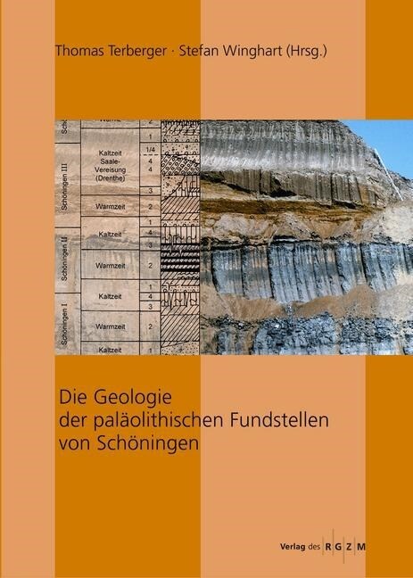 Die Geologie Der Palaolithischen Fundstellen Von Schoningen (Hardcover)