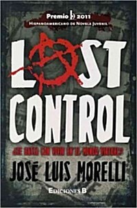 Lost Control: ?Te Basta Con Vivir en el Mundo Virtual? (Paperback)