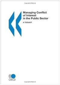 Managing conflict of interest in the public sector : a toolkit
